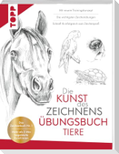 Die Kunst des Zeichnens Tiere Übungsbuch