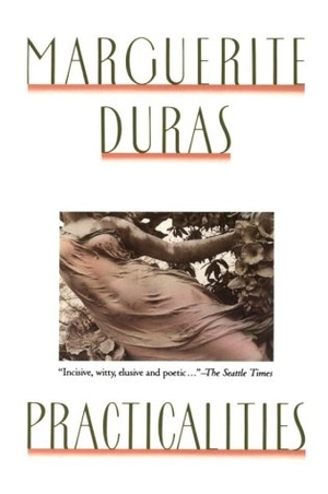 Duras, Marguerite. Practicalities. Grove/Atlantic, 1993.