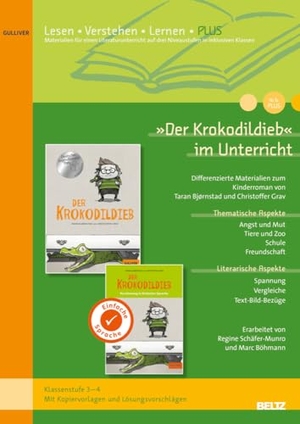 Schäfer-Munro, Regine. 'Der Krokodildieb' im Unterricht PLUS - Differenzierte Materialien zum Kinderroman von Taran Bjørnstad und Christoffer Grav (Klassenstufe 3-4, mit Kopiervorlagen in drei Niveaustufen). Beltz Verlagsgruppe, 2022.