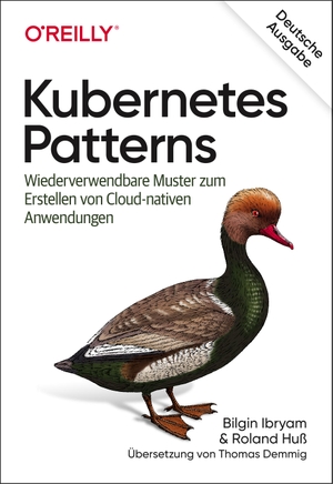 Ibryam, Bilgin / Roland Huß. Kubernetes Patterns - Wiederverwendbare Muster zum Erstellen von Cloud-nativen Anwendungen. Dpunkt.Verlag GmbH, 2020.
