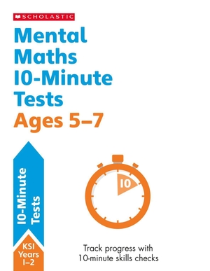 Hollin, Paul. Mental Maths 10-Minute Tests Ages 5-7. Scholastic, 2023.