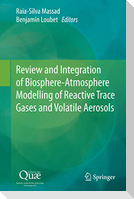 Review and Integration of Biosphere-Atmosphere Modelling of Reactive Trace Gases and Volatile Aerosols