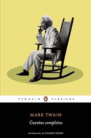 Twain, Mark. Cuentos Completos de Mark Twain / The Complete Short Stories of Mark Twain. Prh Grupo Editorial, 2016.