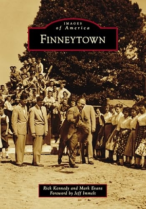 Kennedy / Mark Evans. Finneytown. Arcadia Publishing (SC), 2025.
