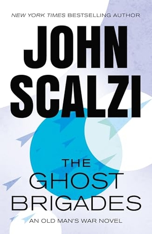 Scalzi, John. The Ghost Brigades - An Old Man's War Novel. Tor Publishing Group, 2024.