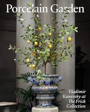 Salomon, Xavier F.. Porcelain Garden - Vladimir Kanevsky at the Frick Collection. D Giles Ltd, 2025.