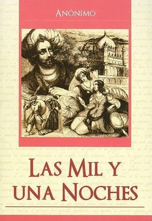 Anonimo. Las Mil y una Noches. Tomo, 2010.