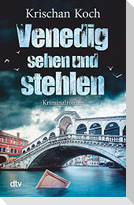 Venedig sehen und stehlen