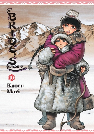 Blackman, Abigail / Mori, Kaoru et al. A Bride's Story, Vol. 10. Little, Brown & Company, 2018.