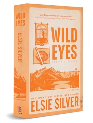 Silver, Elsie. Wild Eyes (Deluxe Edition). Sourcebooks, 2024.