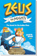 Zeus the Mighty: The Quest for the Golden Fleas (Book 1)