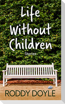 Life Without Children