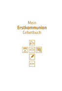 Mein Erstkommunion-Gebetbuch. Sonderausgabe