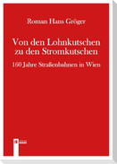 Von den Lohnkutschen zu den Stromkutschen