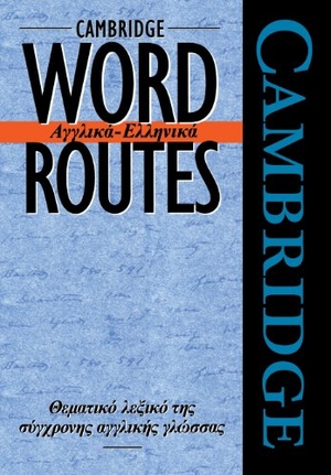 Mccarthy, Michael. Cambridge Word Routes Anglika-Ellinika. Cambridge University Press, 1996.