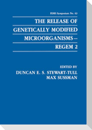 The Release of Genetically Modified Microorganisms¿REGEM 2