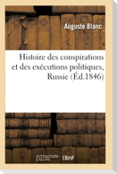 Histoire Des Conspirations Et Des Exécutions Politiques, Russie