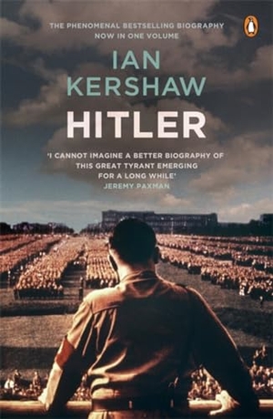 Kershaw, Ian. Hitler. Penguin Books Ltd (UK), 2010.