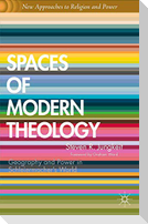 Spaces of Modern Theology