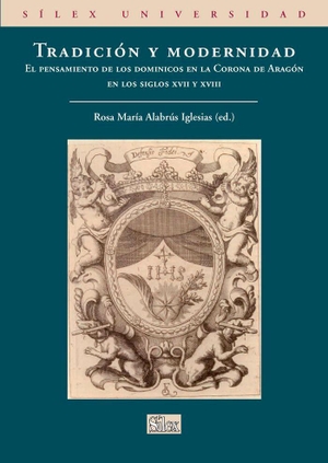 Callado Estela, Emilio / Pineda Torra, Cristina et al. Tradición y modernidad : el pensamiento de los dominicos en la Corona de Aragón en los siglos XVII-XVIII. Sílex ediciones S.L., 2011.