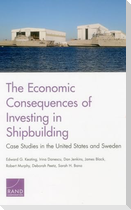 The Economic Consequences of Investing in Shipbuilding