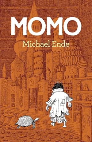 Ende, Michael. Momo. Alfaguara, 2015.