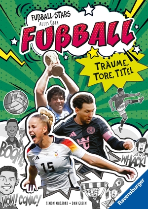 Mugford, Simon. Fußball-Stars - Alles über Fußball. Träume, Tore, Titel. Ravensburger Verlag, 2026.