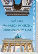 Frankreich im Herzen, Deutschland im Blick