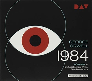 Orwell, George. 1984 - Hörspiel mit Ernst Jacobi, Angela Winkler u.v.a.. Audio Verlag Der GmbH, 2017.