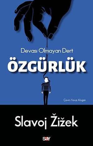 Zizek, Slavoj. Özgürlük. Say Yayinlari, 2024.