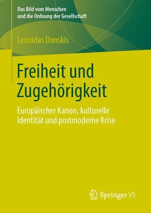 Donskis, Leonidas. Freiheit und Zugehörigkeit - Europäischer Kanon, kulturelle Identität und postmoderne Krise. Springer Fachmedien Wiesbaden, 2014.