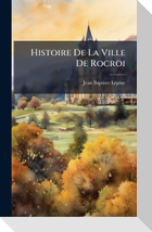 Histoire De La Ville De Rocroi