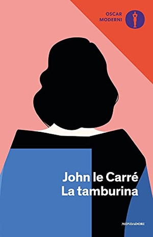 Le Carré, John. La tamburina. Mondadori, 2021.