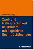 Zwei- und Mehrsprachigkeit bei Kindern mit kognitiven Beeinträchtigungen