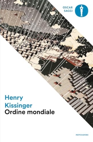 Kissinger, Henry. Ordine mondiale. Mondadori, 2023.