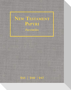 New Testament Papyri P45, P46, P47 Facsimiles
