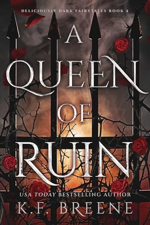 Breene, K. F.. A Queen of Ruin - Deliciously Dark Fairytales, Book 4. Turnaround Pub. Serv. Ltd, 2026.