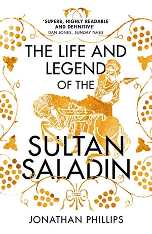 Phillips, Jonathan. The Life and Legend of the Sultan Saladin. DK, 2020.