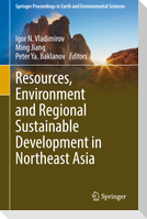 Resources, Environment and Regional Sustainable Development in Northeast Asia