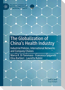 The Globalization of China¿s Health Industry