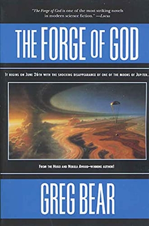Bear, Greg. The Forge of God. St. Martin's Press, 2001.
