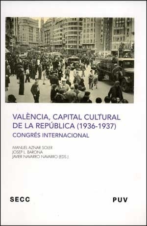 Aznar Soler, Manuel / capital cultural de la República Congrés Internacional "València. València, capital cultural de la República (1936-1937) : congrés internacional, celebrado del 27 al 30 de noviembre de 2007 en Valencia. Publicacions de la Universitat de València, 2009.