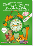 Die Uhrzeit lernen mit Ticki Tack und seinen Freunden Silas und Pipsi