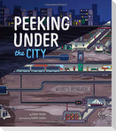 Peeking Under the City