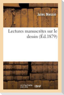 Lectures Manuscrites Sur Le Dessin