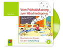 Vom Frühstückssong zum Abschiedsgong