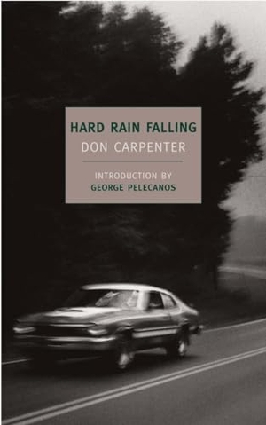 Carpenter, Don. Hard Rain Falling. New York Review of Books, 2009.