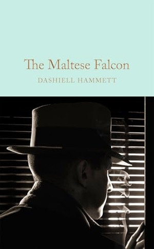 Hammett, Dashiell. The Maltese Falcon. MacMillan Collector's Library, 2026.