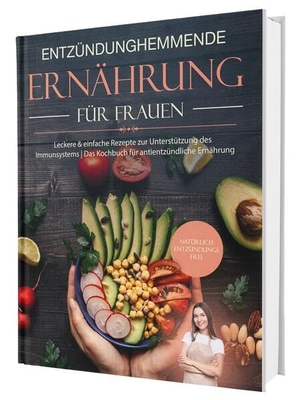 Matthea Winkler. Entzündungshemmende Ernährung für Frauen: Natürlich Entzündungsfrei! Ehrliche Rezepte zur Unterstützung des Immunsystems | Das Kochbuch für antientzündliche Ernährung. Cleverwise Verlag, 2025.