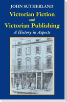 Victorian Fiction and Victorian Publishing